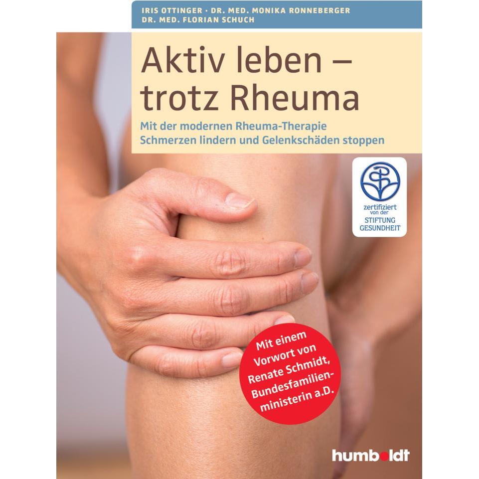 Aktiv leben - trotz Rheuma, Ratgeber von Iris Ottinger, Monika Ronneberger, Florian Schuch