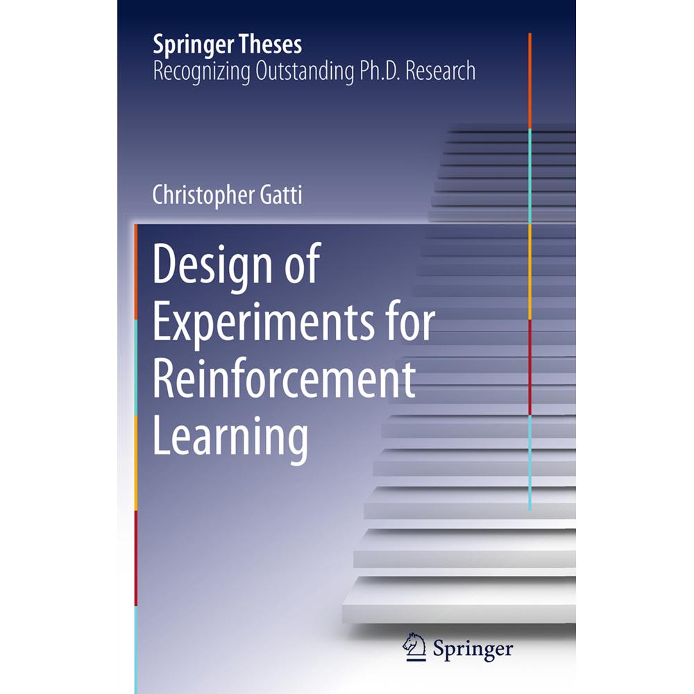 Design of Experiments for Reinforcement Learning, Fachbücher von Christopher Gatti