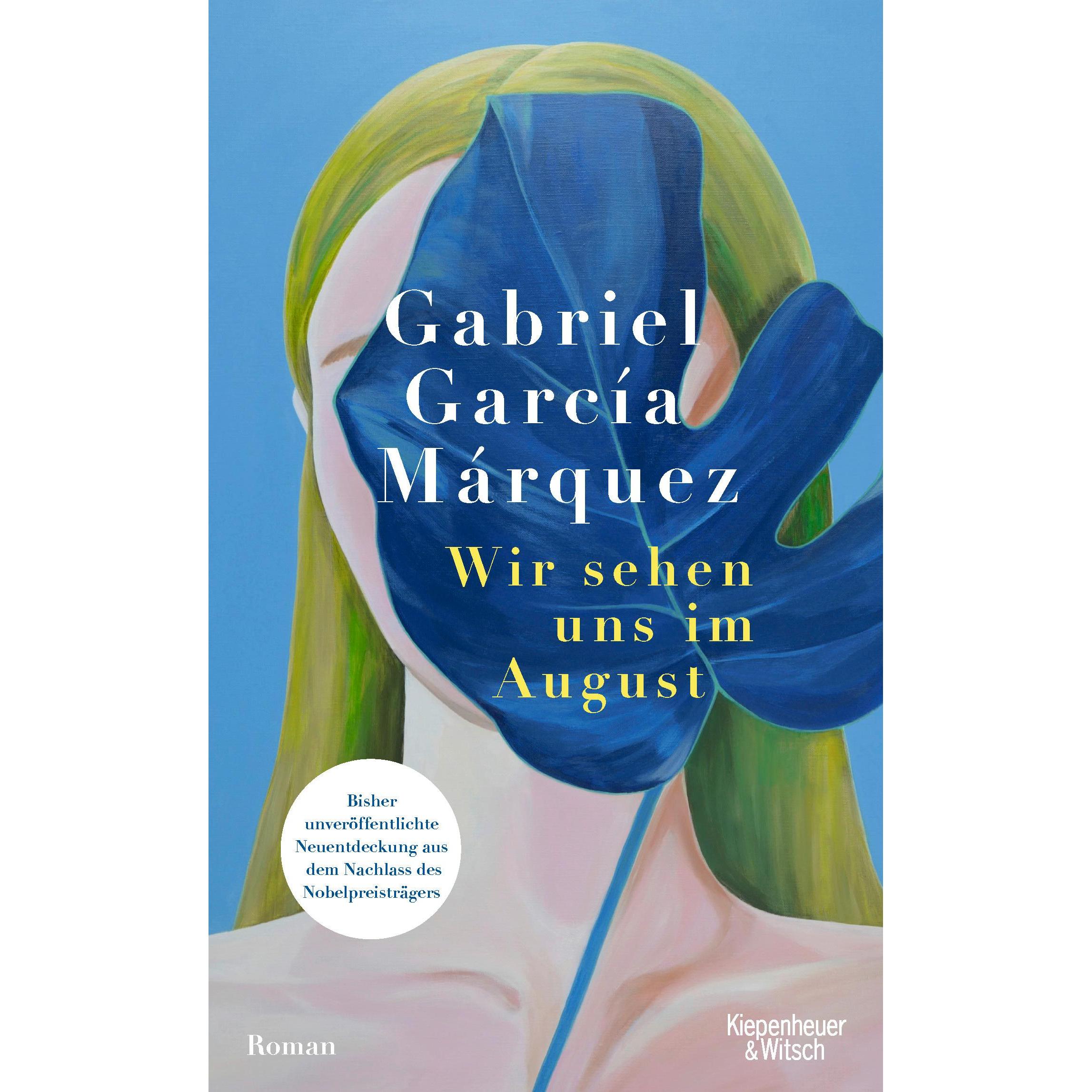 Wir sehen uns im August, Belletristik von Dagmar Ploetz, Gabriel García Márquez