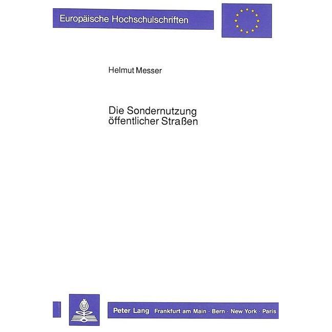 Die Sondernutzung öffentlicher Strassen, Fachbücher von Helmut Messer