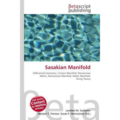 Sasakian Manifold, Fachbücher von Lambert M. Surhone, Miriam T. Timpledon, Susan F. Marseken