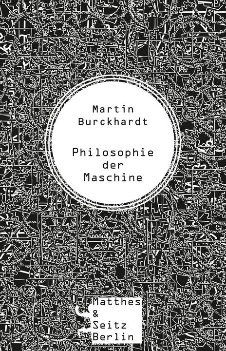 Produktbild Philosophie der Maschine (Deutsch, Martin Burckhardt, 2018)