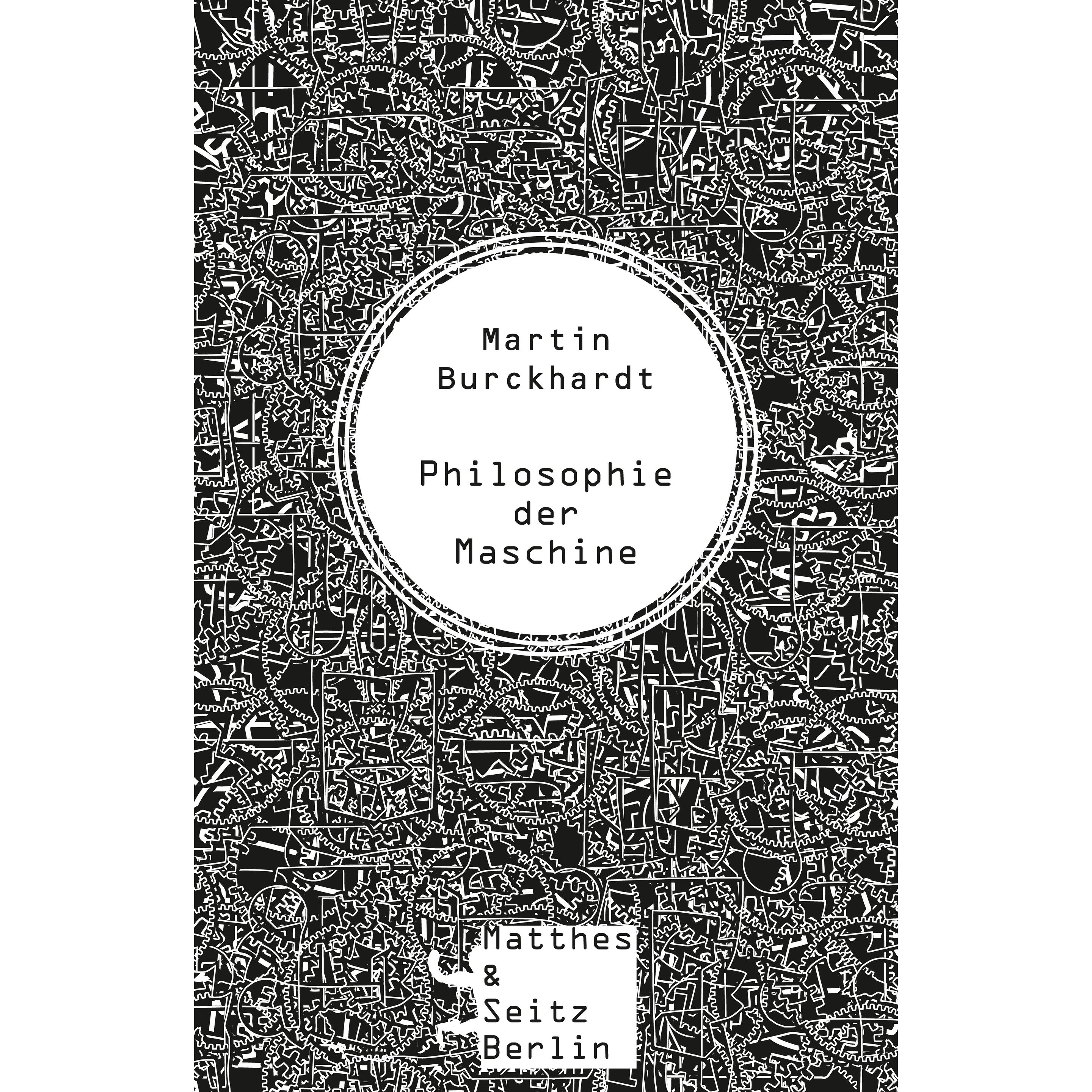 Philosophie der Maschine, Fachbücher von Martin Burckhardt