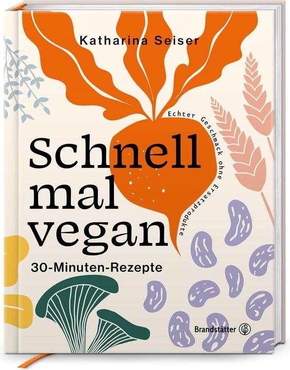 Produktbild Schnell mal vegan (Deutsch, Katharina Seiser, 2022)