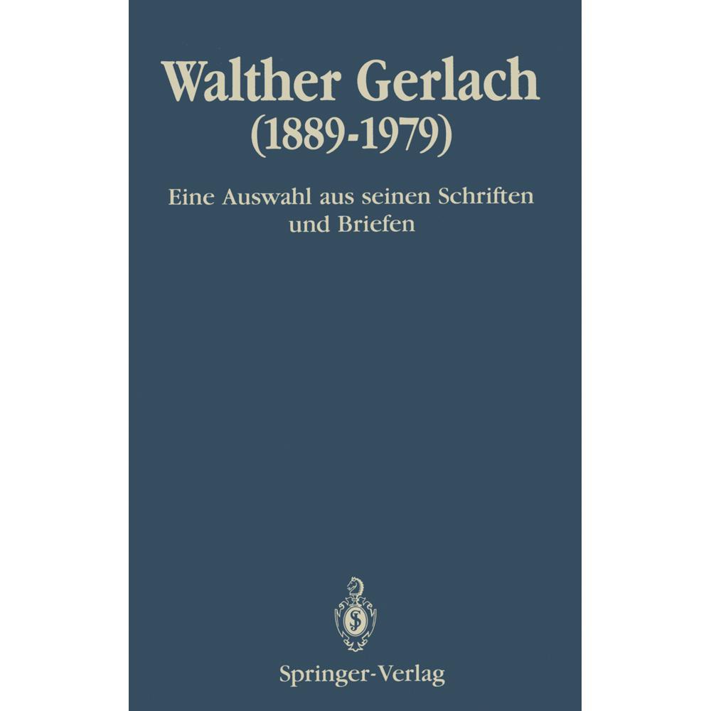Walther Gerlach (1889-1979), Fachbücher von Hans-Reinhard Bachmann, Helmut Rechenberg