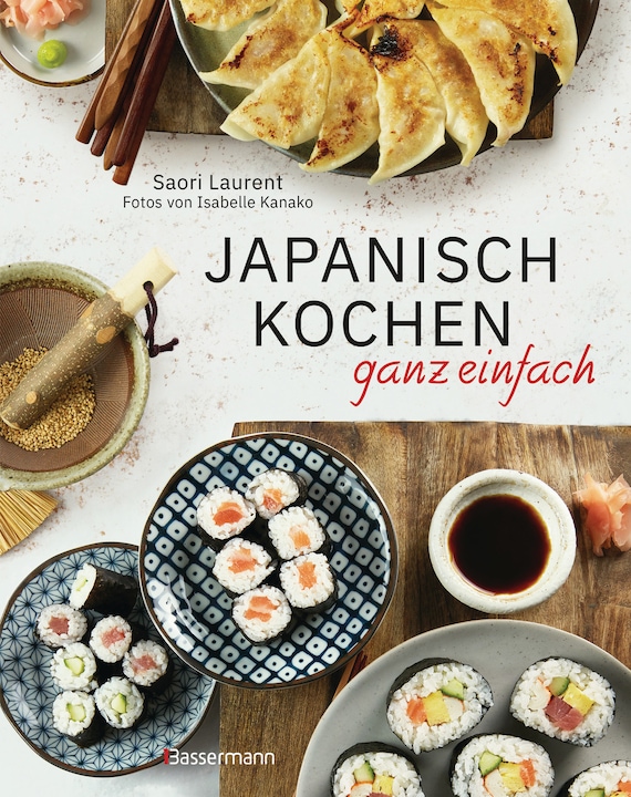 Produktbild Japanisch kochen ganz einfach (Deutsch, Saori Laurent, Antje Seidel, Isabelle Kanako, 2022)