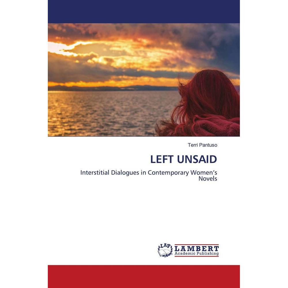 Left Unsaid, Fachbücher von Terri Pantuso