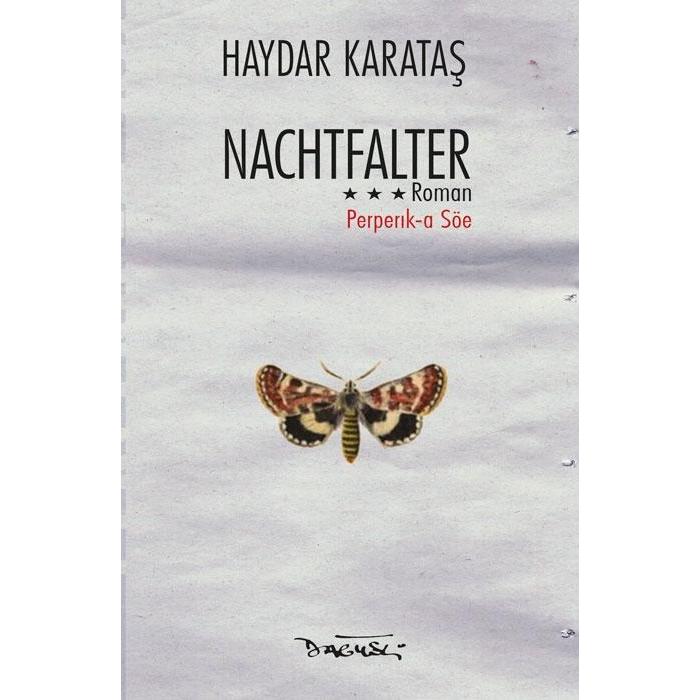 Nachtfalter, Belletristik von Haydar Karatas