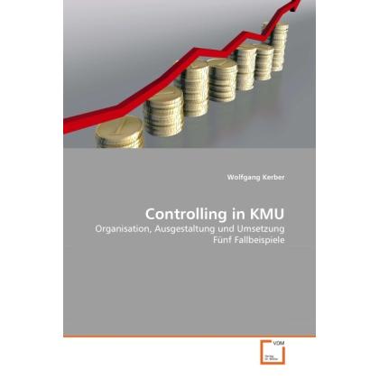 Controlling in KMU, Fachbücher von Wolfgang Kerber