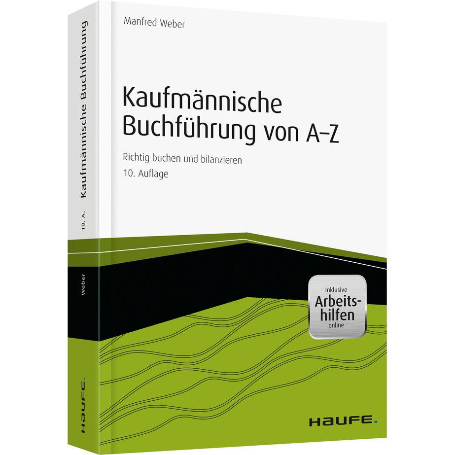 Kaufmännische Buchführung von A-Z - inkl. Arbeitshilfen online, Fachbücher von Manfred Weber