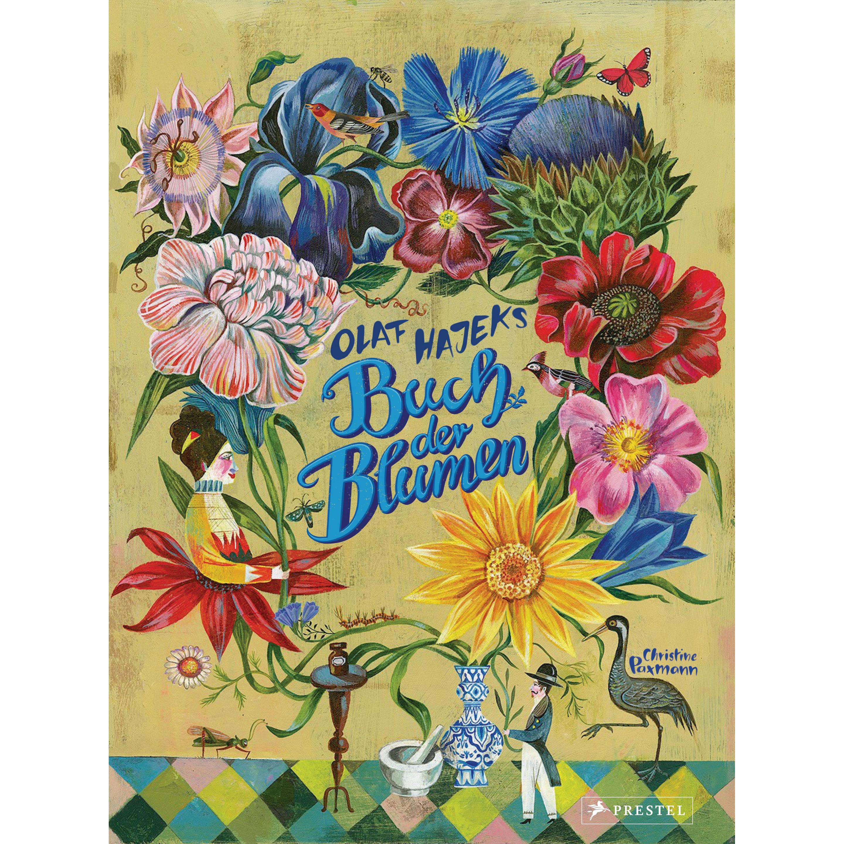 Olaf Hajeks Buch der Blumen, Kinderbücher von Christine Paxmann