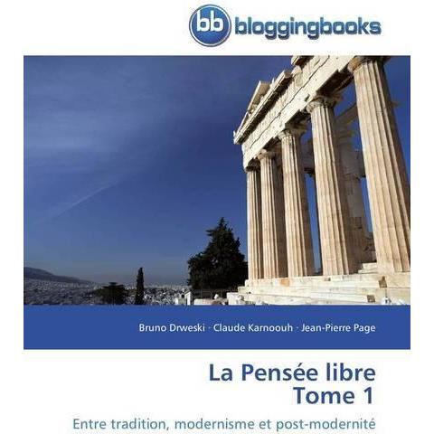 La Pensée libre Tome 1, Sachbücher von Jean-Pierre Page, Claude Karnoouh, Bruno Drweski