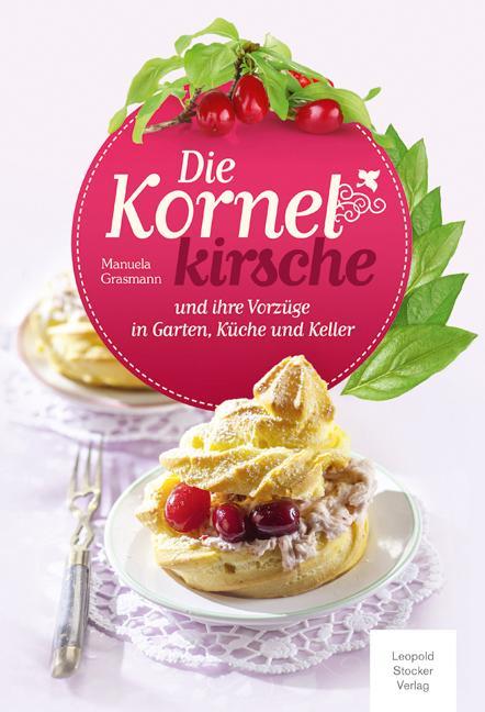 Produktbild Die Kornelkirsche (Deutsch, Manuela Grasmann, 2013)