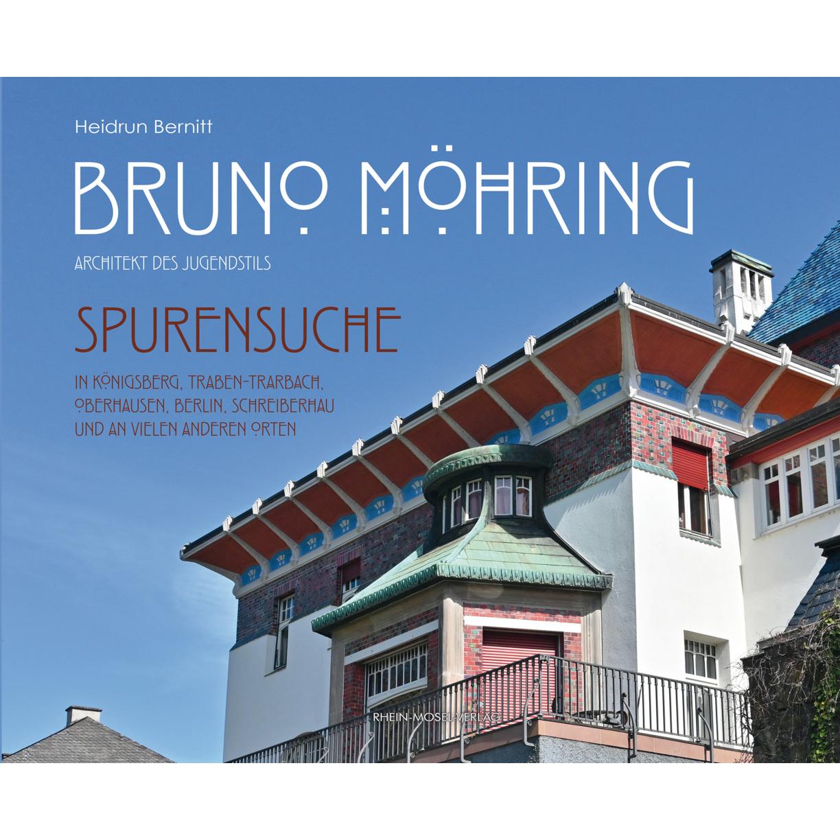 Bruno Möhring - Architekt des Jugendstils, Fachbücher von Heidrun Bernitt