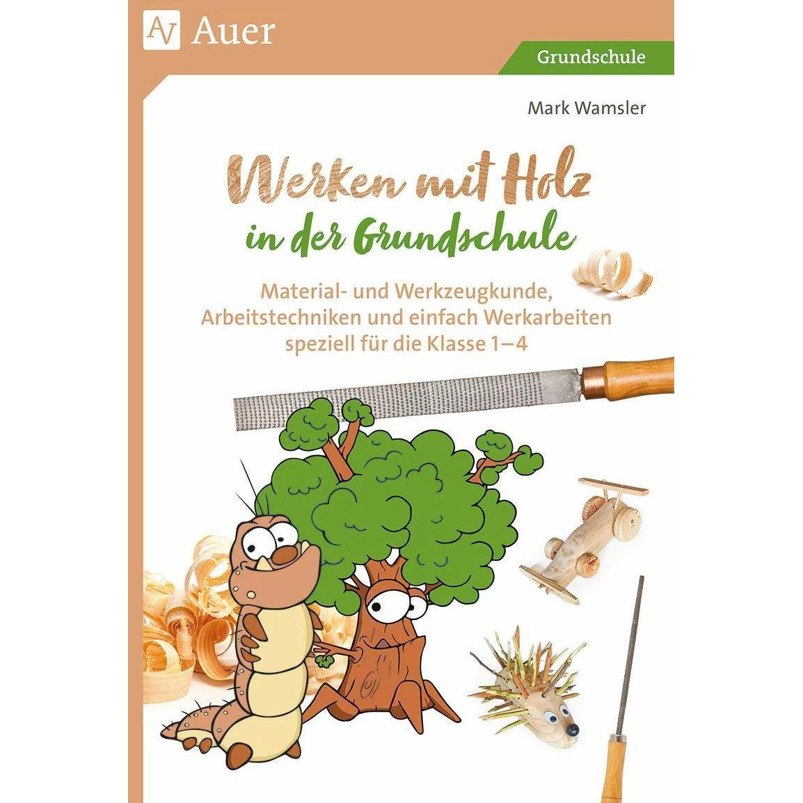 Werken mit Holz in der Grundschule, Schulbücher von Mark Wamsler