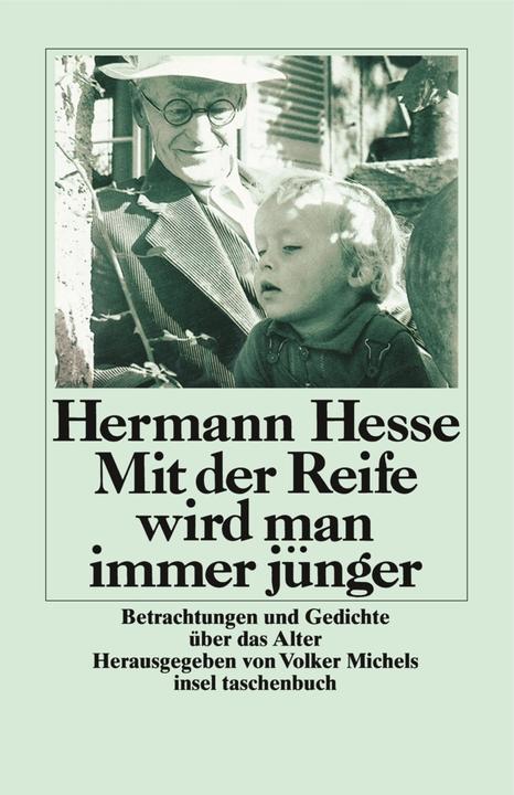 Produktbild Mit der Reife wird man immer jünger (Deutsch, Hermann Hesse, 2013)