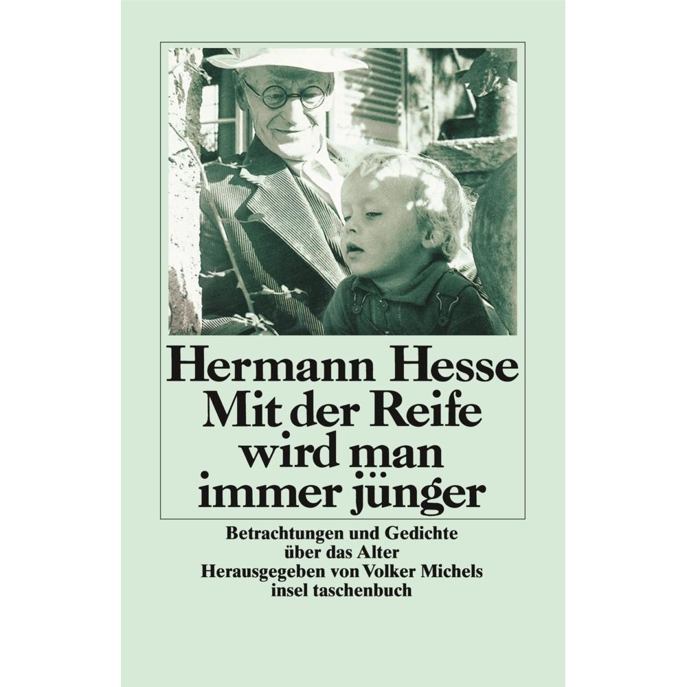 Mit der Reife wird man immer jünger, Belletristik von Hermann Hesse