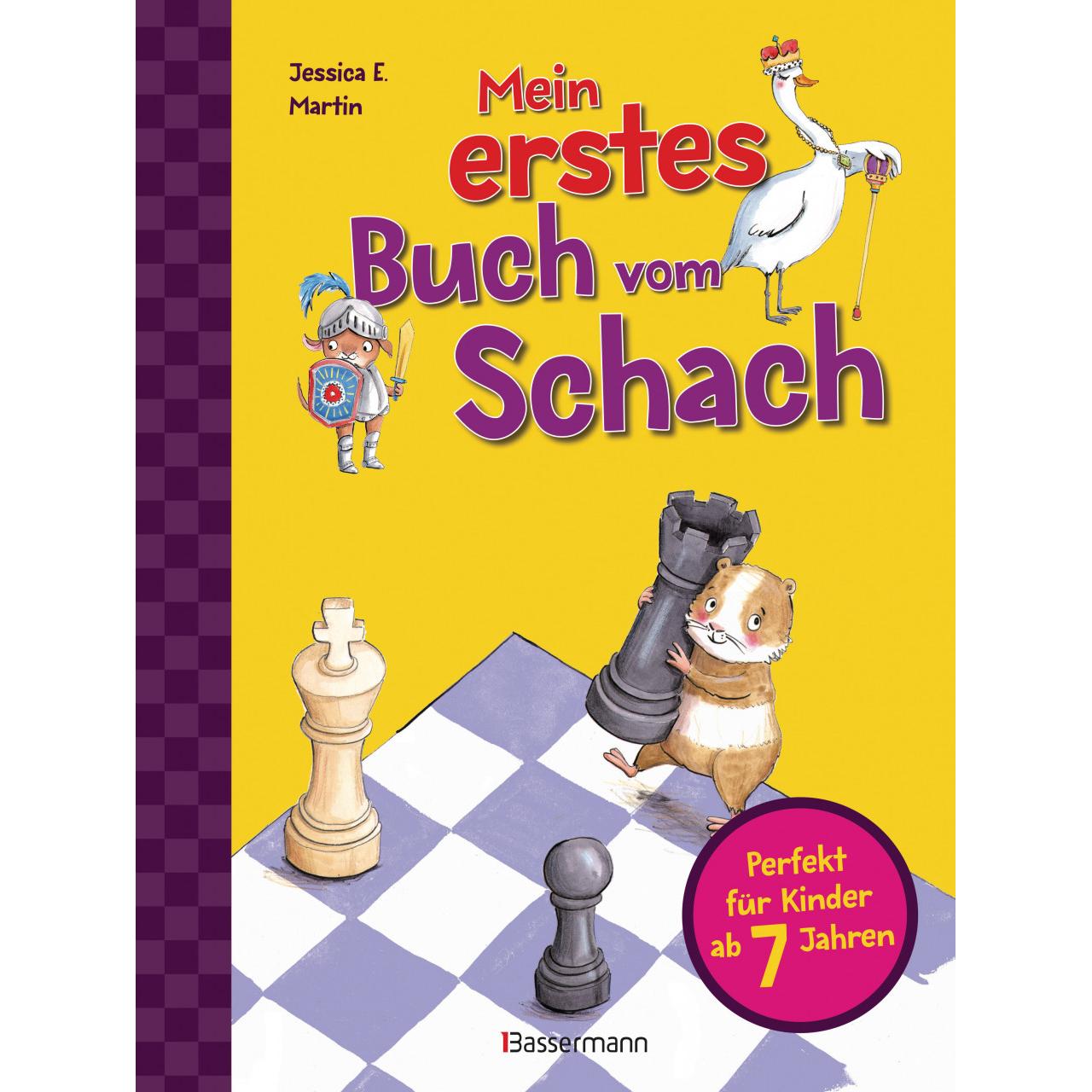 Mein erstes Buch vom Schach. Tricks und Strategien in 3 Schwierigkeitsstufen. Für Kinder ab 7, Kinderbücher von Jessica ...