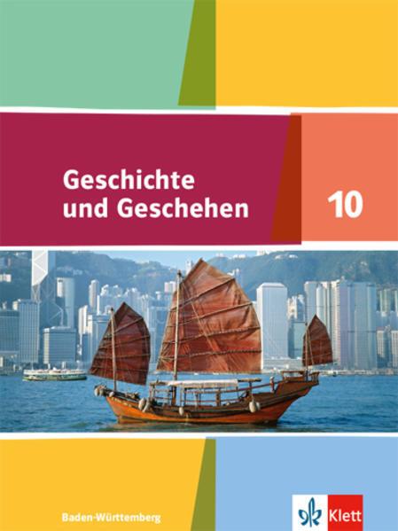 Produktbild Geschichte und Geschehen 10. Schülerbuch. Ausgabe Baden-Württemberg Gymnasium (Deutsch, Ernst Klett Verlag, 2020)