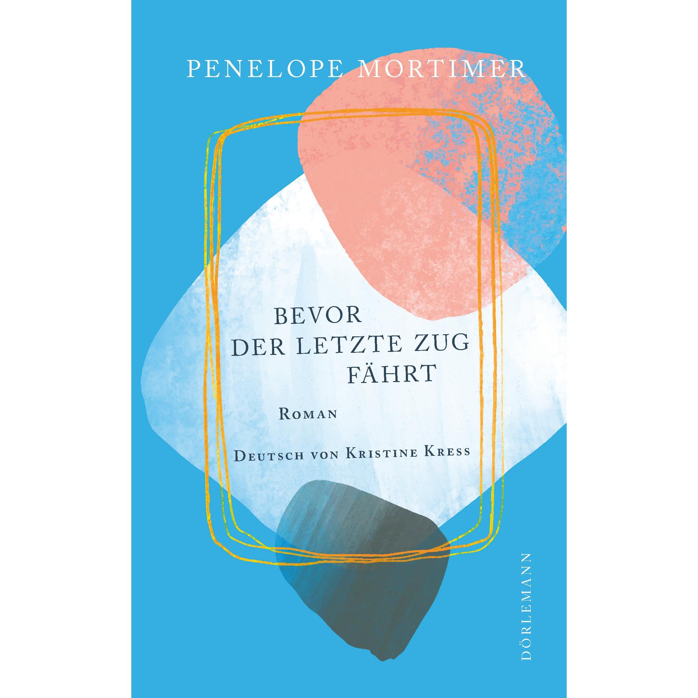 Thumbnail - Bevor der letzte Zug fährt, Belletristik von Penelope Mortimer