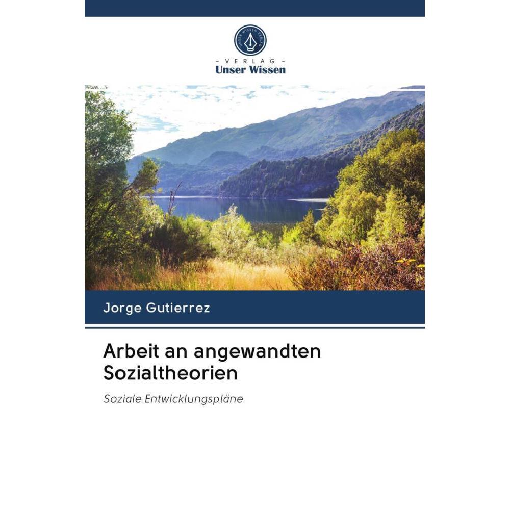 Arbeit an angewandten Sozialtheorien, Fachbücher von Jorge Gutiérrez