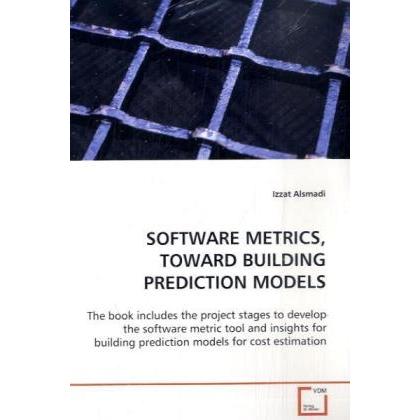 Software Metrics, Toward Building Prediction Models, Fachbücher von Izzat Alsmadi