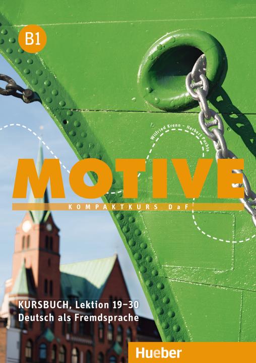 Produktbild Motive B1. Kursbuch. Lektion 19-30 (Deutsch, Herbert Puchta, Wilfried Krenn, 2024)
