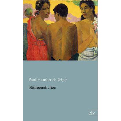 Südseemärchen, Belletristik von Paul Hambruch