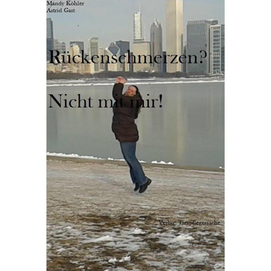 Rückenschmerzen, nicht mit mir, Ratgeber von Mandy Köhler