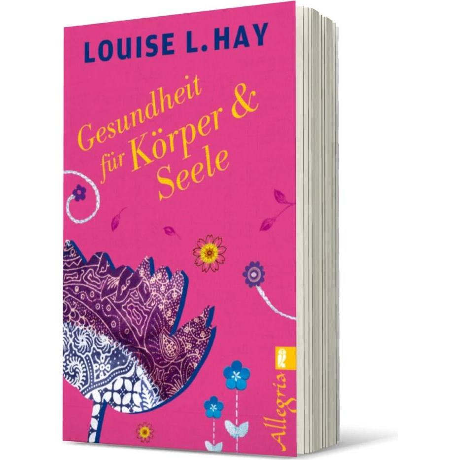 Gesundheit für Körper und Seele, Ratgeber von Louise Hay