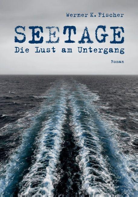 Produktbild Seetage (Deutsch, Werner K. Fischer, 2015)
