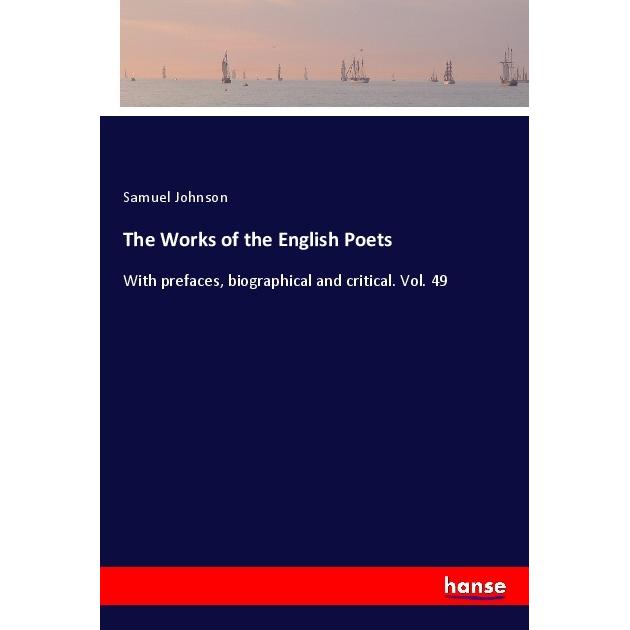 The Works of the English Poets, Belletristik von Samuel Johnson