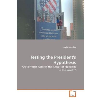 Testing the President's Hypothesis, Fachbücher von Stephen Carley