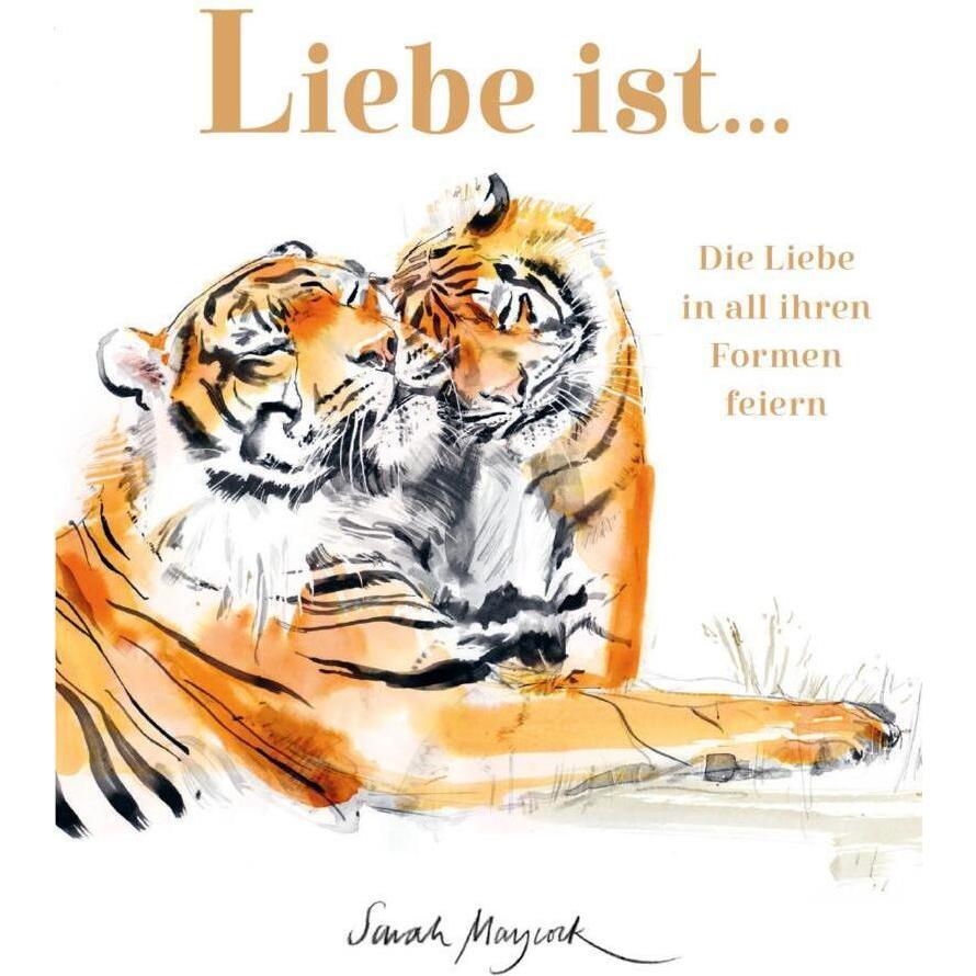 Liebe ist, Belletristik von Sarah Maycock