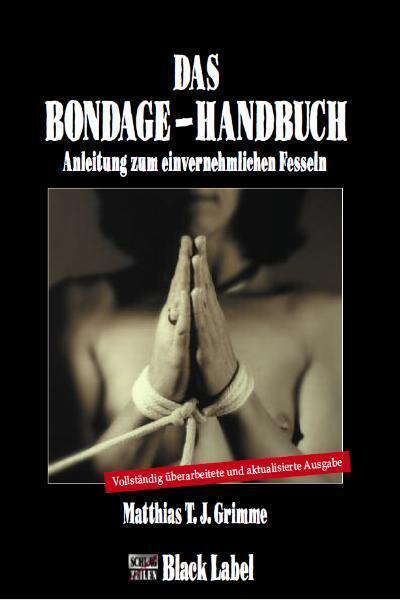 Image du produit Das Bondage-Handbuch (Allemand, Matthias T. J. J. Grimme, 2011)