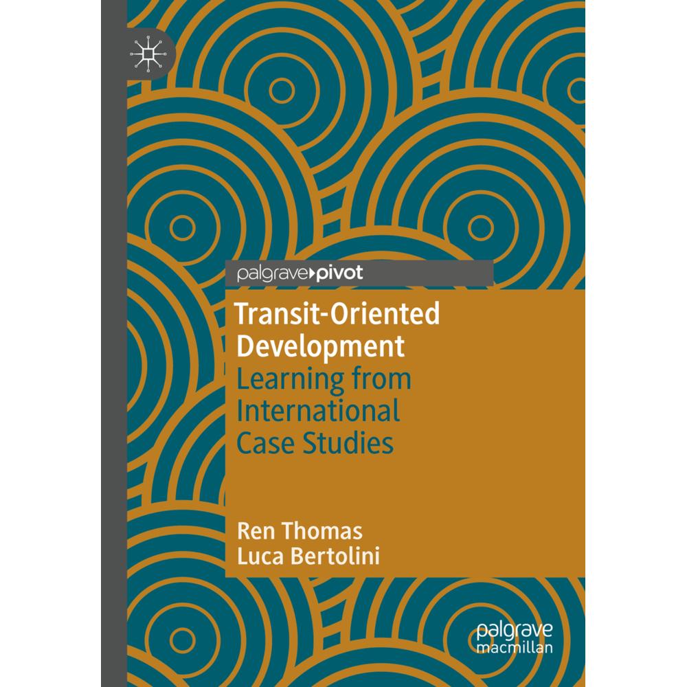 Transit-Oriented Development, Fachbücher von Luca Bertolini, Ren Thomas