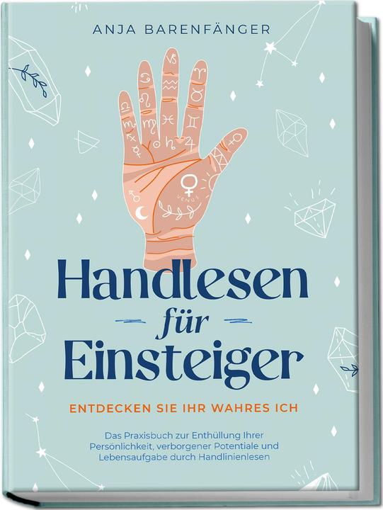 Image du produit Handlesen für Einsteiger - Entdecken Sie Ihr wahres ICH: Das Praxisbuch zur Enthüllung Ihrer Pe (Allemand, Anja Barenfänger, Charlotte Davis, 2023)