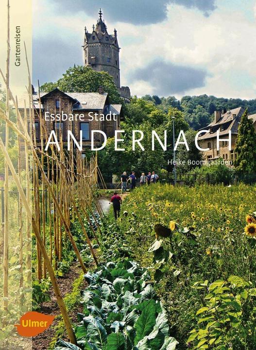 Immagine prodotto Essbare Stadt Andernach (Tedesco, Heike Boomgaarden, 2016)