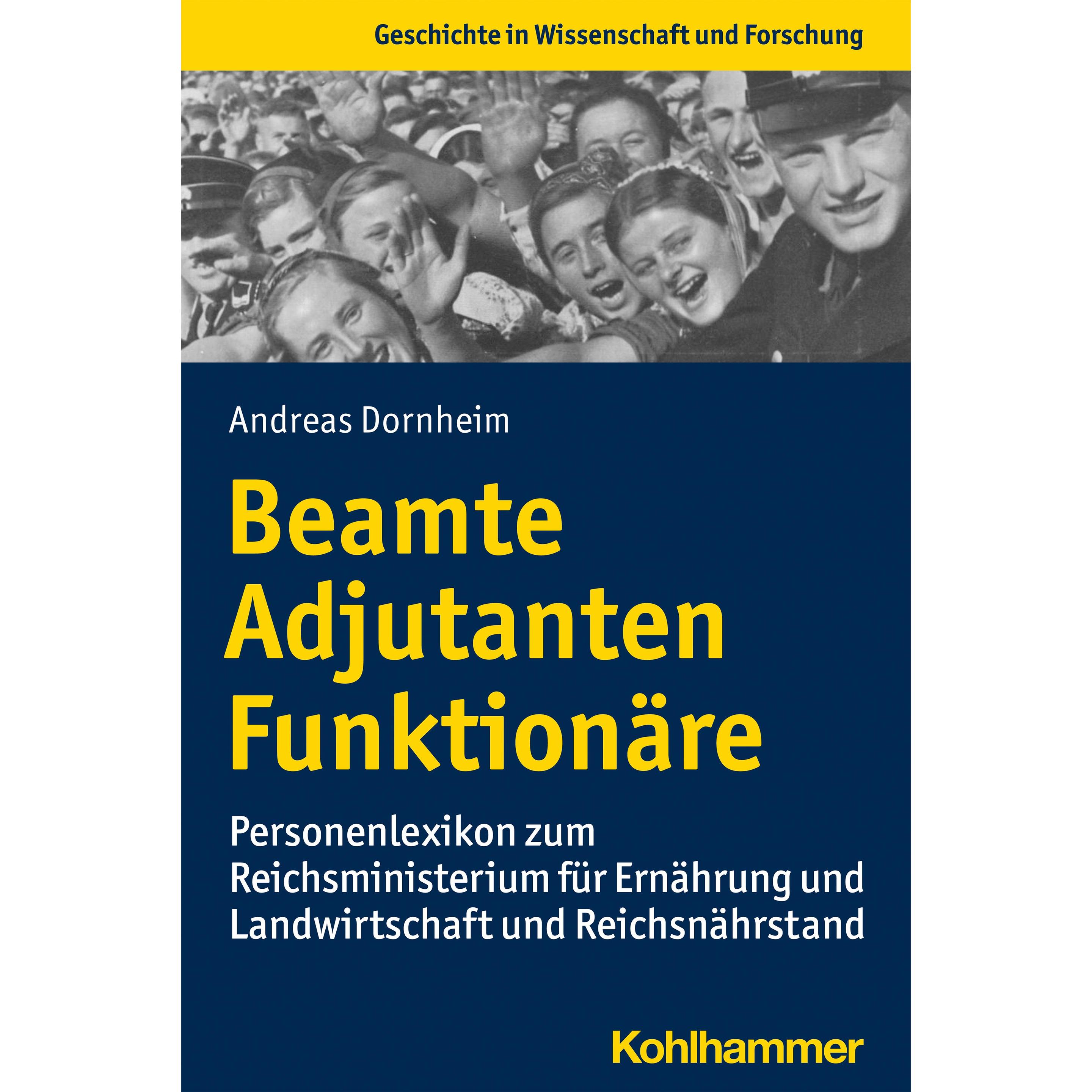 Beamte, Adjutanten, Funktionäre, Fachbücher von Andreas Dornheim