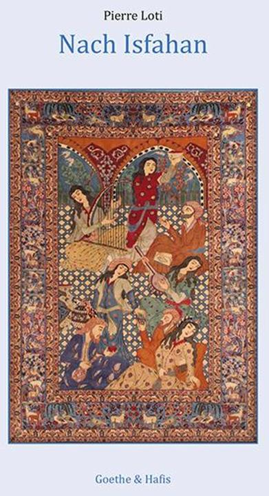 Produktbild Nach Isfahan (Deutsch, Jörn Steinberg, Pierre Loti, 2015)