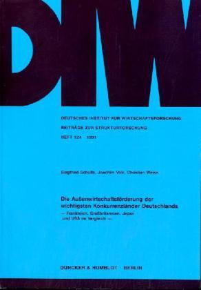 Produktbild Die Aussenwirtschaftsförderung der wichtigsten Konkurrenzländer Deutschlands. (Deutsch, Christian Weise, Joachim Volz, Siegfried Schultz, 1991)