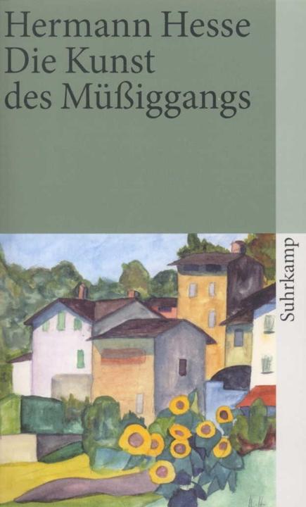 Produktbild Die Kunst des Müssiggangs (Deutsch, Hermann Hesse, 2007)