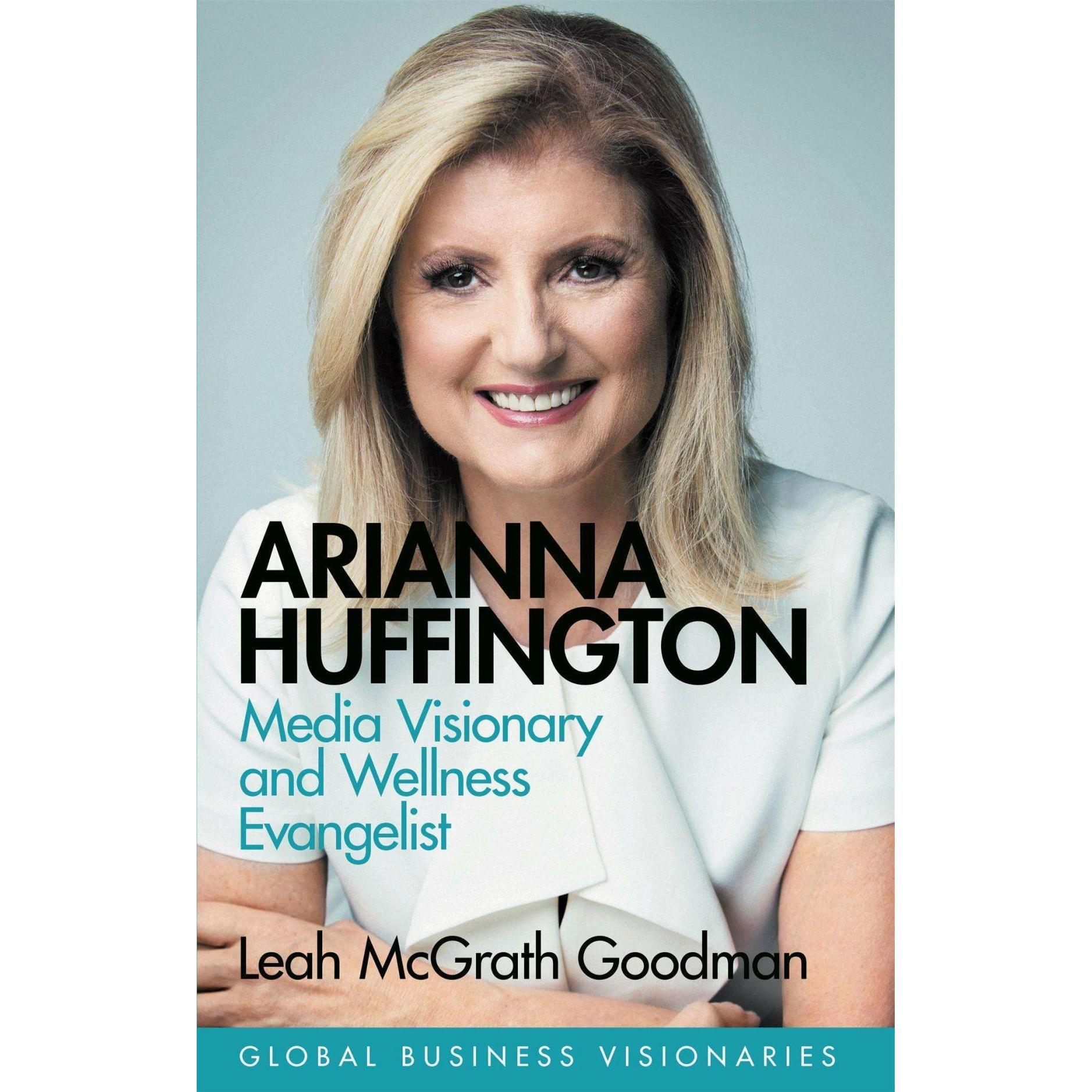 Goodman:Arianna Huffington, Fachbücher von Leah McGrath Goodman
