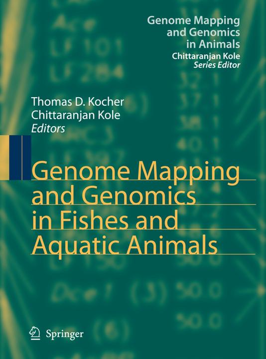 Genome Mapping and Genomics in Fishes and Aquatic Animals (Chittaranjan Kole, Thomas D. Kocher, 2010)