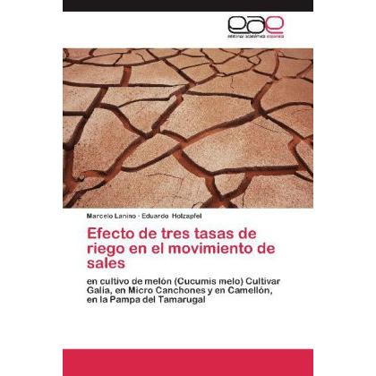 Efecto de tres tasas de riego en el movimiento de sales, Fachbücher
