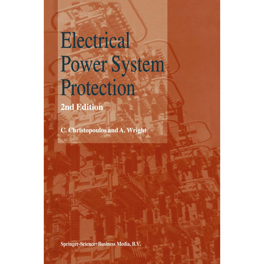 Electrical Power System Protection, Fachbücher von A. Wright, C. Christopoulos