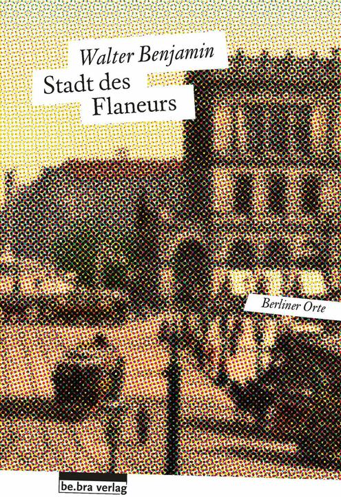Produktbild Stadt des Flaneurs (Deutsch, Matthias Zimmermann, Walter Benjamin, 2015)
