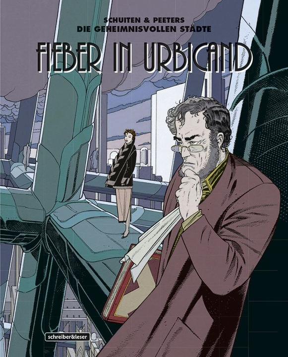 Produktbild Fieber in Urbicand (Deutsch, Benoit Peeters, Benoît Peeters, Bernd Leibowitz, François Schuiten, 2013)