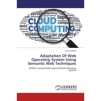 Adaptation Of Web Operating System Using Semantic Web Techniques, Fachbücher