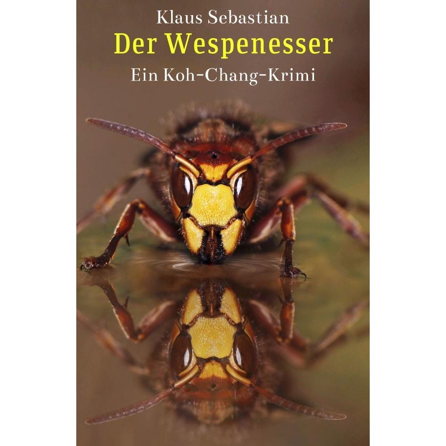 Der Wespenesser, Belletristik von Klaus Sebastian